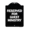 Signmission Reserved for Guest Ministry Heavy-Gauge Aluminum Architectural Sign, 24" x 18", BW-1824-23197 A-DES-BW-1824-23197 - alternate 1